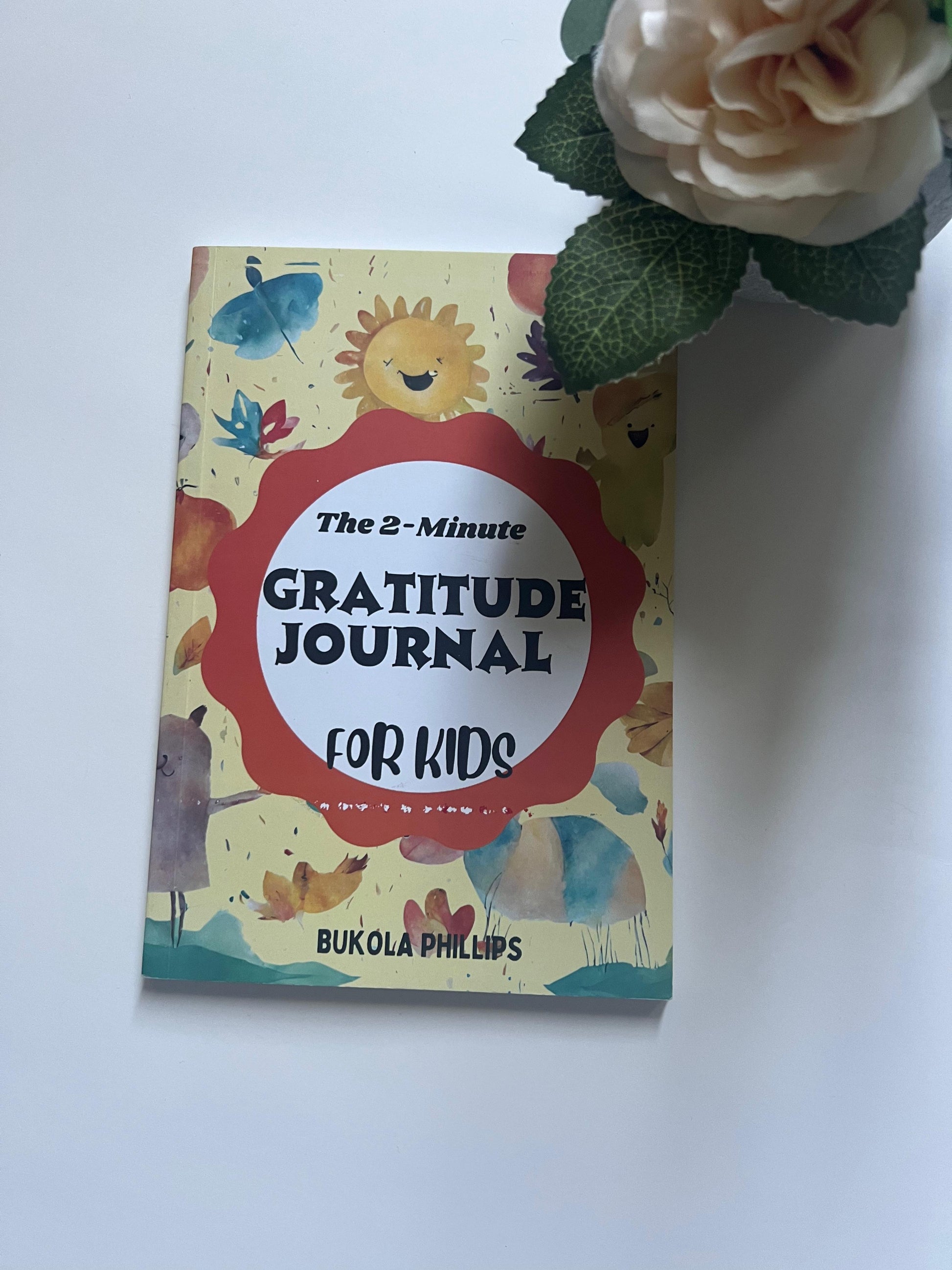 The 2-Minute GRATITUDE JOURNAL FOR KIDS