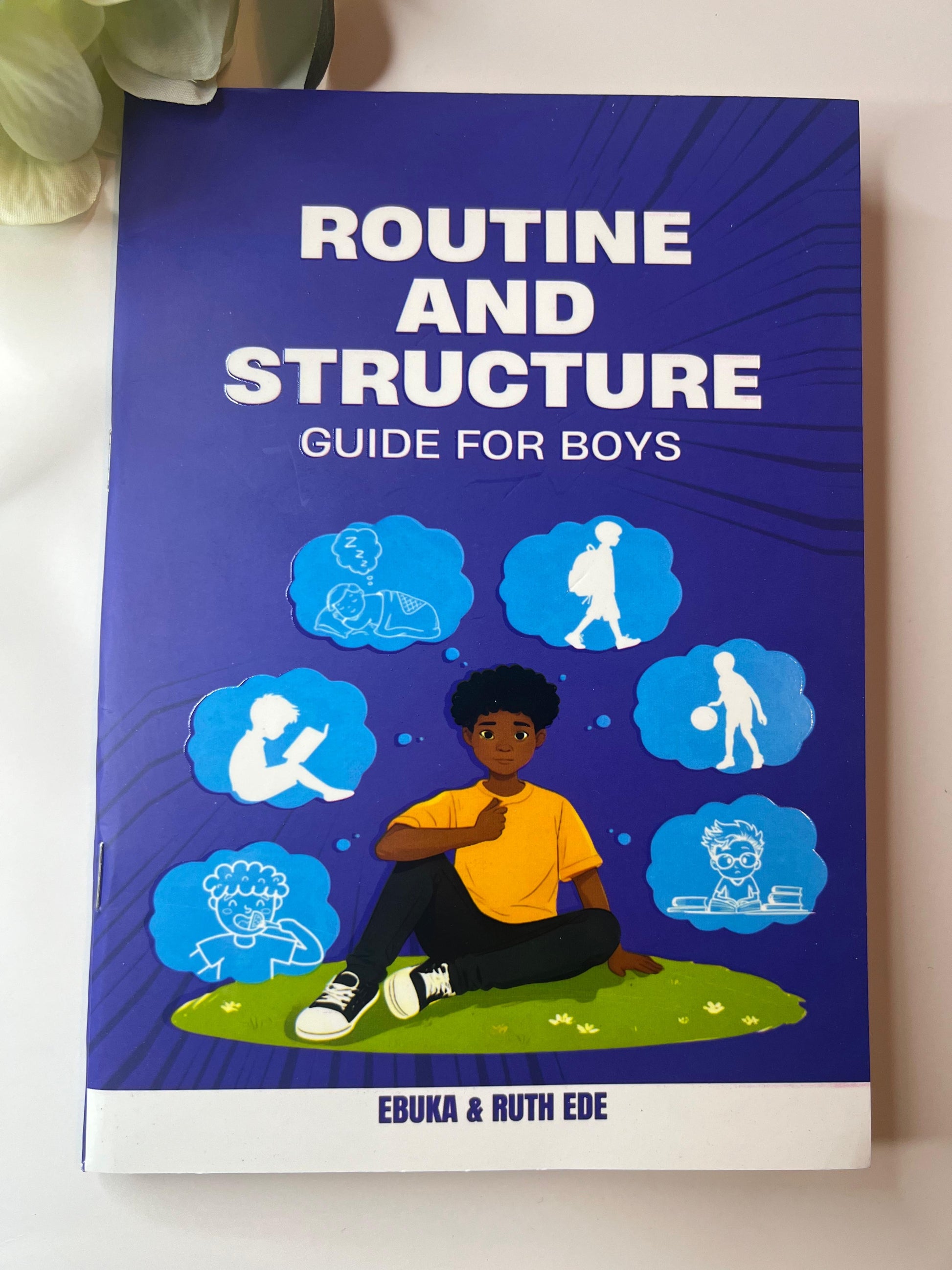 ROUTINE AND STRUCTURE GUIDE FOR BOYS