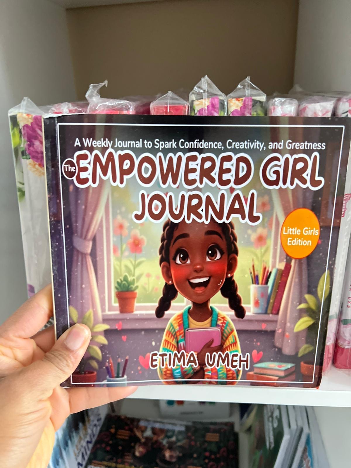 The Empowered Girl Journal (Little Girls Edition)