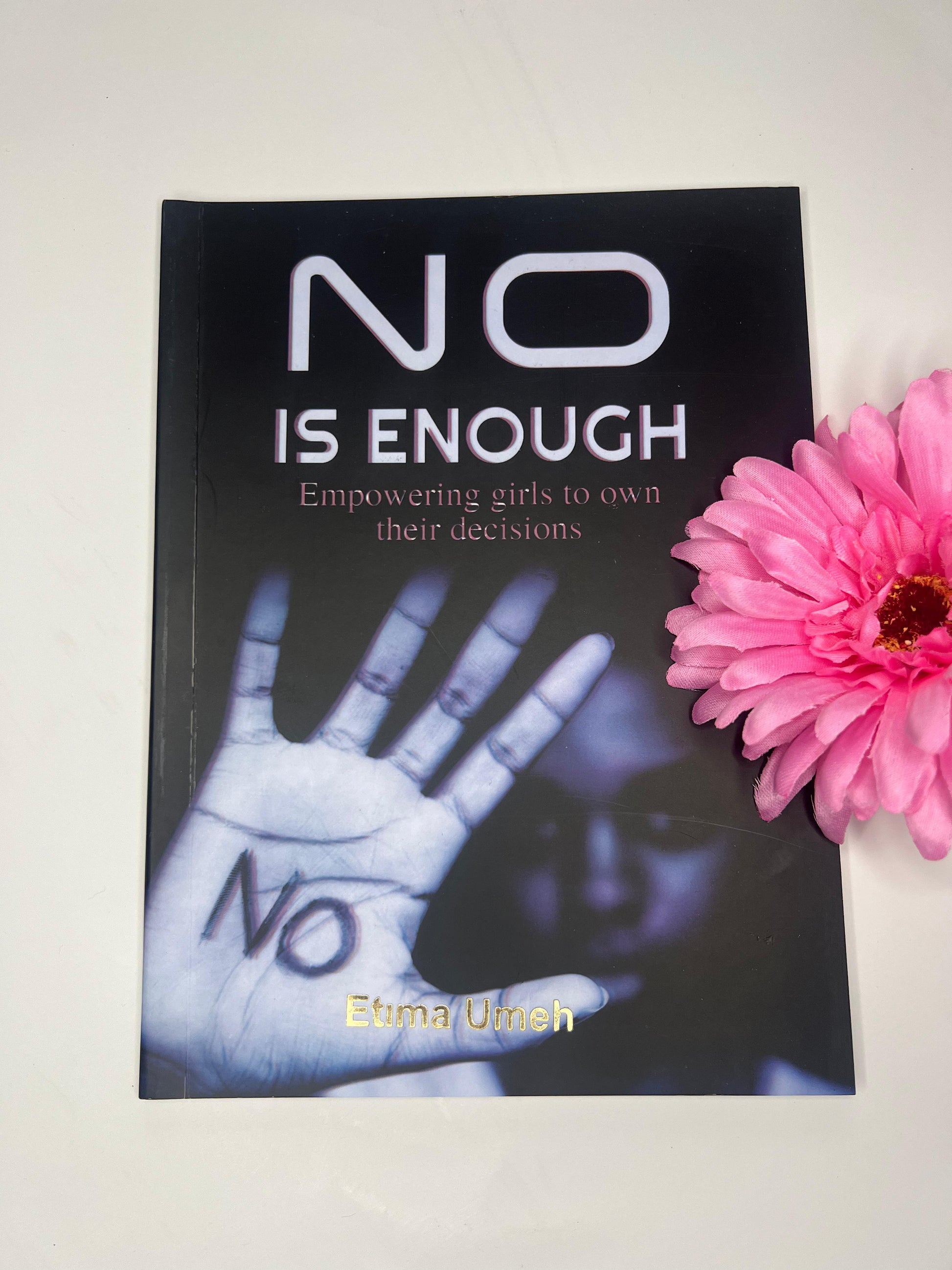 No is Enough: Empowering Girls To Own Their Decisions