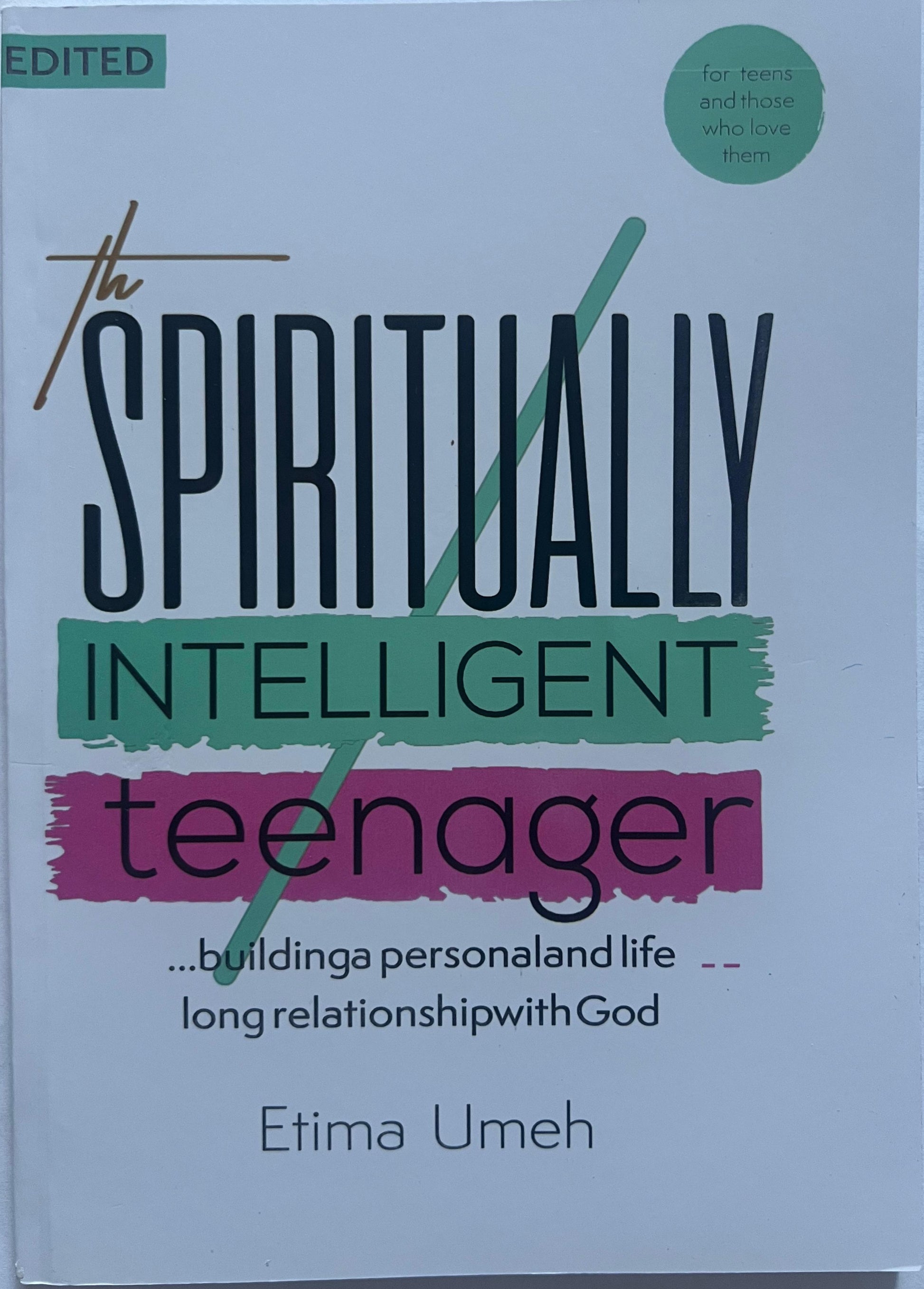 The Spiritually Intelligent Teenager