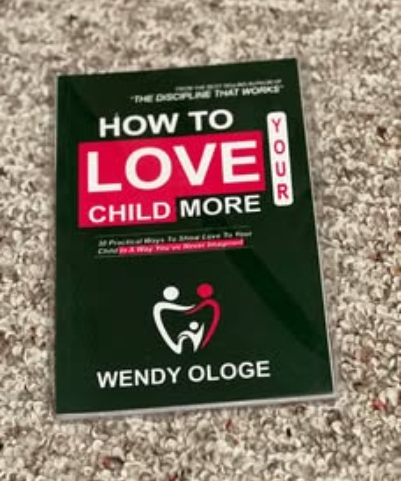 How to love your child more
