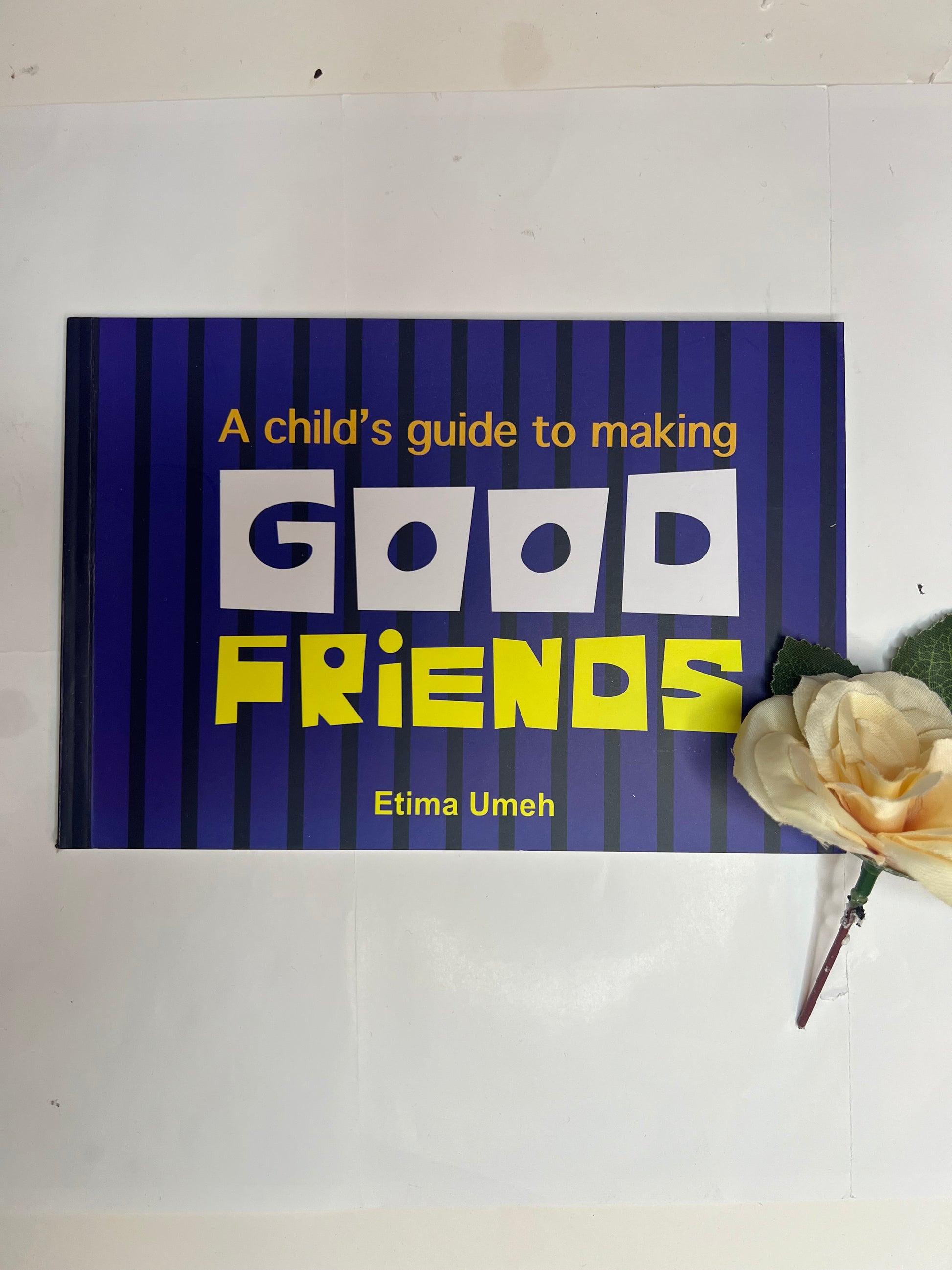 A Child’s Guide to Making Good Friends