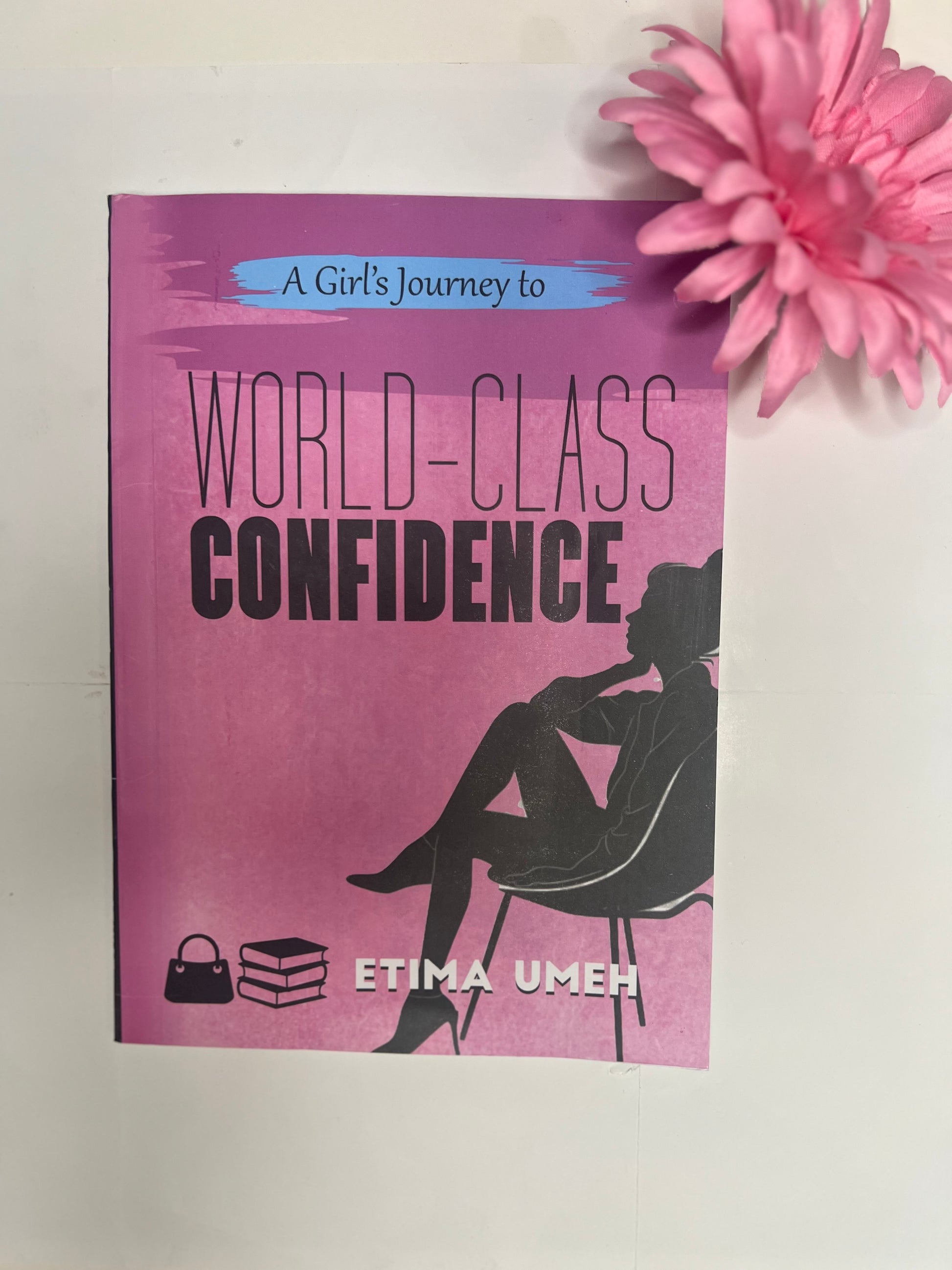 A Gir's Journey to World-Class Confidence