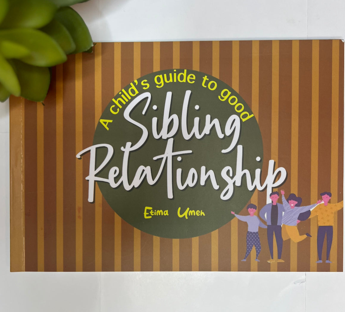 A Child’s Guide Good Sibling Relationship