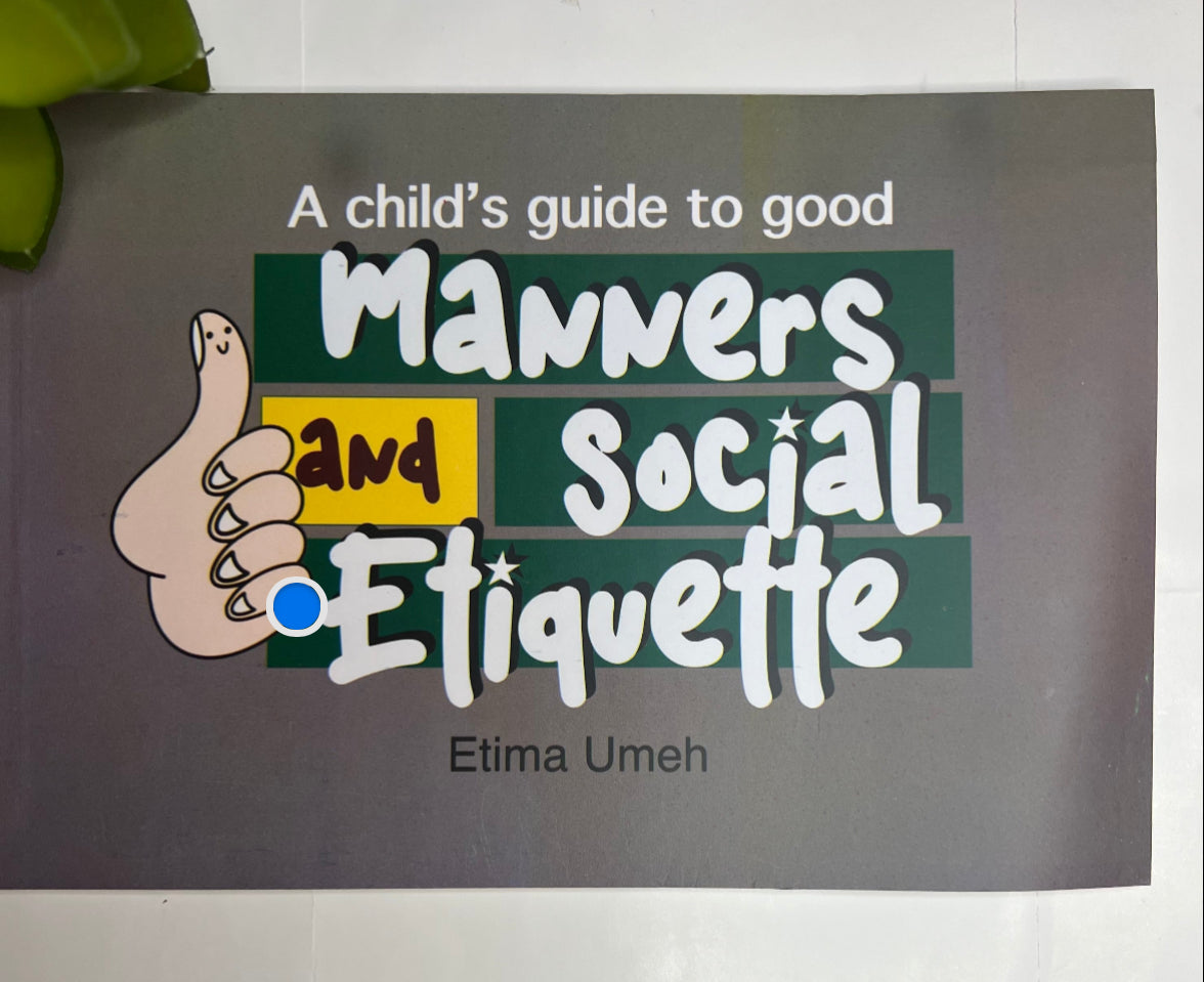 A Child's Guide to Good Manners and Social Etiquette