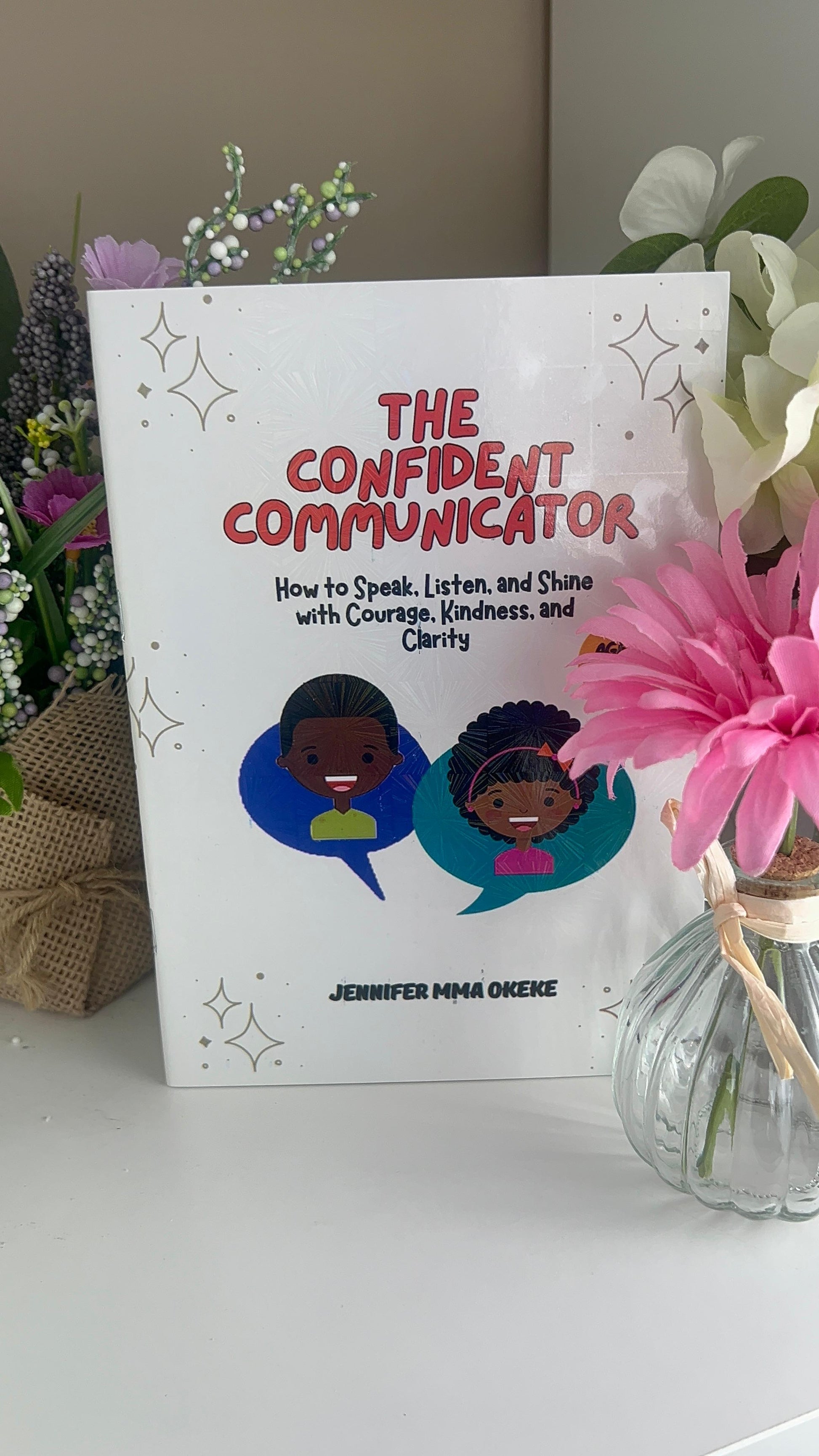 The Confident Communicator